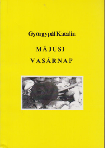 Gyrgypl Katalin - Mjusi vasrnap