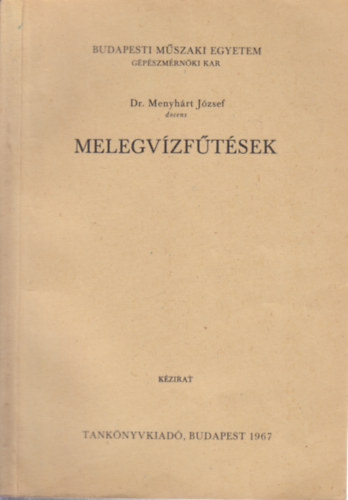 Dr. Menyh�rt J�zsef - Melegv�zf�t�sek