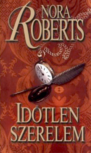 Nora Roberts - Idtlen szerelem