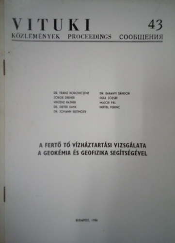 Dr. Baranyi Sndor - A Fert t vzhztartsi vizsglata a geokmia s geofizika segtsgvel / Vituki Kzlemnyek 43.