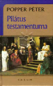 Popper Péter - Pilátus testamentuma