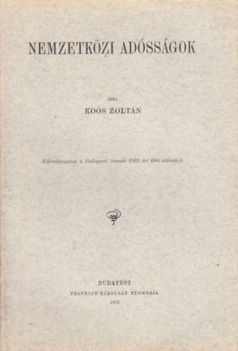 Ko�s Zolt�n - Nemzetk�zi ad�ss�gok