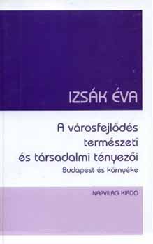 Izs�k �va - A v�rosfejl�d�s term�szeti �s t�rsadalmi t�nyez�i