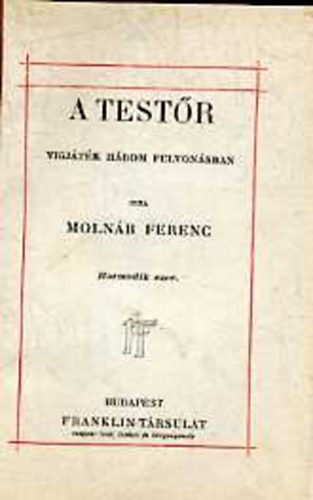Moln�r Ferenc - A test�r