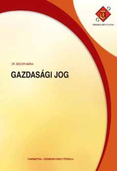 Dr. Bodor Mria - Gazdasgi jog