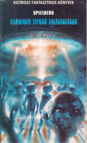 Steven Spielberg - Harmadik t�pus� tal�lkoz�sok