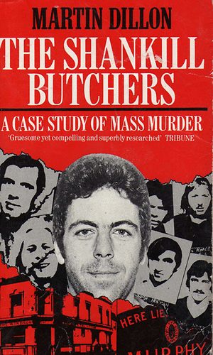 Martin Dillon - The Shankill Butchers