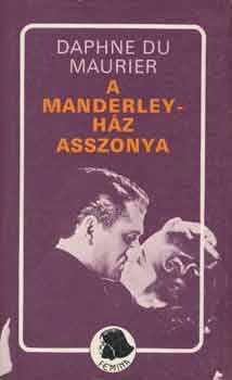Daphne Du Maurier - A Manderley-h�z asszonya