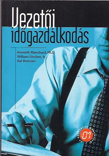 Kenneth Blanchard - William Oncken - Hal Burrows - Vezet�i id�gazd�lkod�s