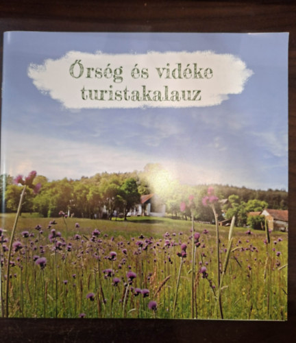 Őrség és vidéke turistakaluz