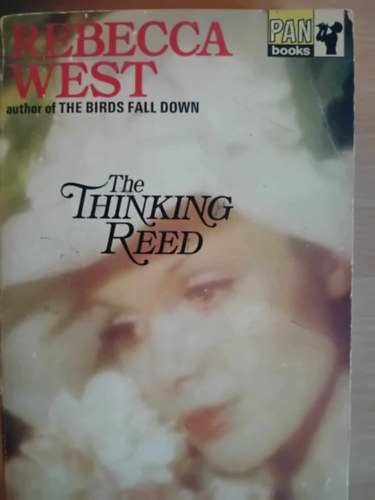 Rebecca West - The Thinking Reed