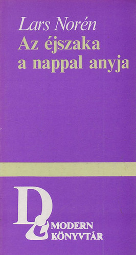 Lars Nor�n - Az �jszaka a nappal anyja