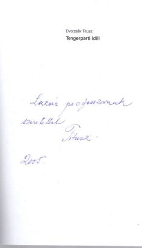 Dvorzs�k Titusz - Tengerparti idill - novell�k - dedik�lt
