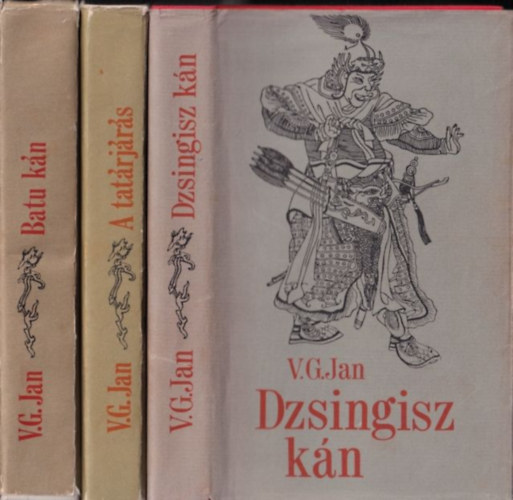 V.G. Jan - Dzsingisz k�n + Batu k�n + A tat�rj�r�s
