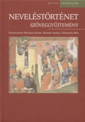 Mszros; Nmeth; Puknszky Bla - Nevelstrtnet. Szveggyjtemny