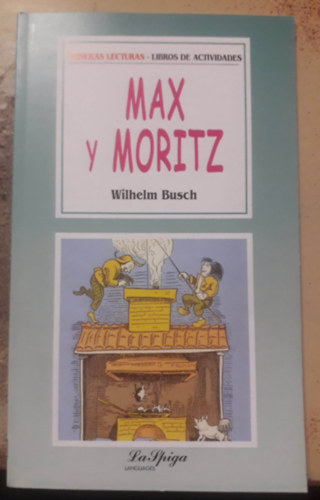 Wilhelm Busch - Max y Moritz