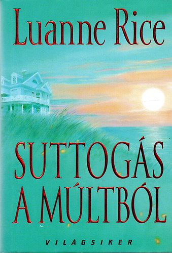 Luanne Rice - Suttogás a múltból
