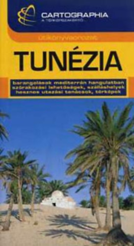Bede Márton - Tunézia útikönyv