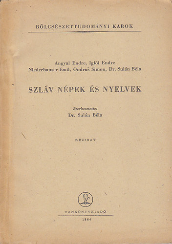 Suln Bla  (szerk) - Szlv npek s nyelvek (kzirat)