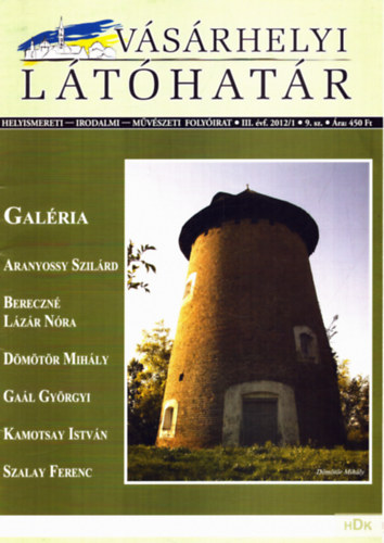 V�s�rhelyi L�t�hat�r Szerkeszt�s�ge - V�s�rhelyi l�t�hat�r 2012 III. �vfolyam 1,2,3,4
