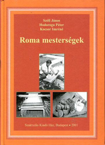 Sz�ll-Hodorga-Kocsor - Roma mesters�gek