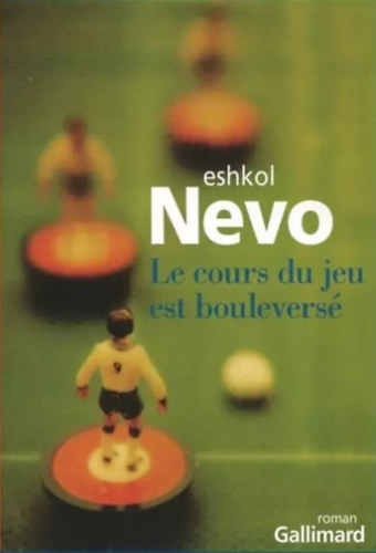 Eshkol Nevo - Le cours du jeu est boulevers