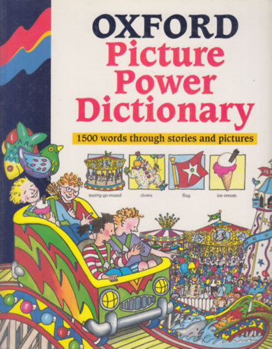 Stella Maidment - Oxford Picture Power Dictionary - 1500 words through stories and pictures