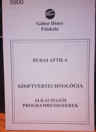 Budai Attila - SZOFTVERTECHNOLGIA - ALKALMAZI PROGRAMRENDSZEREK