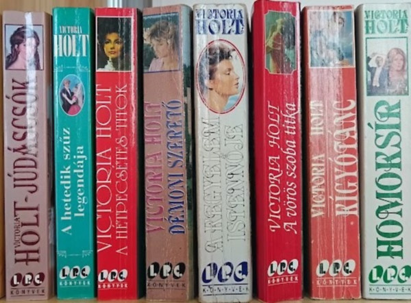 Victoria Holt - 8 db-os knyvcsomag (Jdscsk / A hetedik szz legendja / A htpecstes titok / Dmoni szeret / A kegyelem istennje / A vrs szoba titka / Kgytnc / Homoksr)
