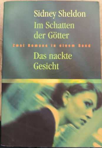 Sidney Sheldon - Im Schatten Der Götter / Das nackte Gesicht