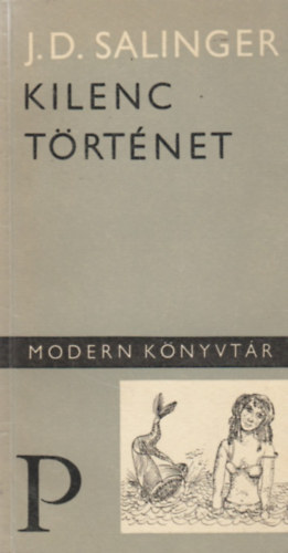 J. D. Salinger - Kilenc t�rt�net