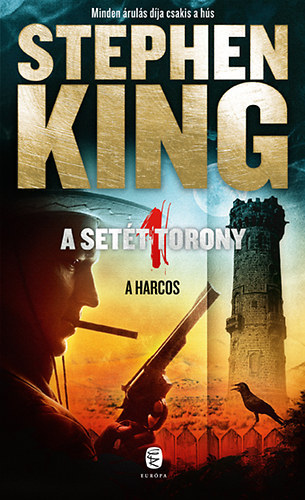 Stephen King - A harcos (A sett torony 1.)