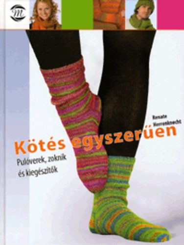 Renate Herrenknecht - Kts egyszeren - Pulverek, zoknik s kiegsztk