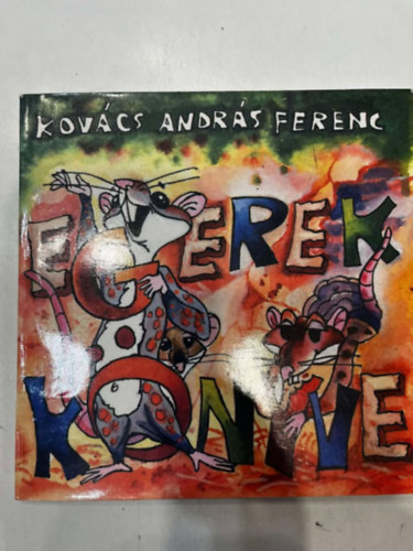 Kov�cs Andr�s Ferenc - Egerek k�nyve - T�z egeres vers