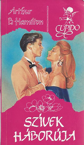 Arthur B. Hamilton - Szívek háborúja