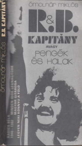 Ómolnár Miklós - R.& B. kapitány avagy Pengék és Halak
