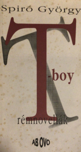 Spiró György - T-boy (rémnovellák)