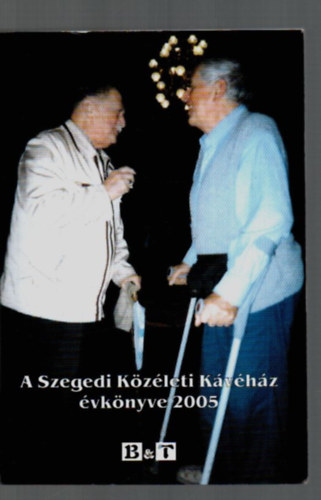 A szegedi kzleti kvhz vknyve, 2005