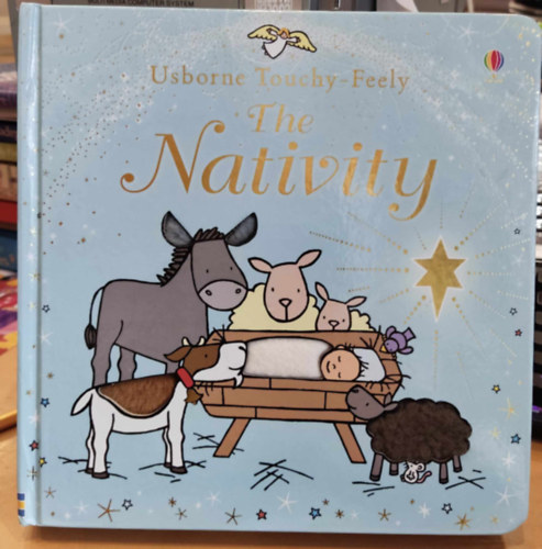 Rachel Wells Fiona Watt - Usborne Touchy-Feely The Nativity