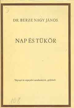 Dr. Berze Nagy Jnos - Nap s tkr