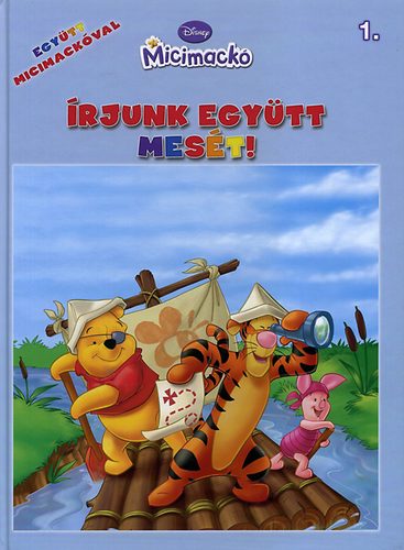 Nancy Parent - �rjunk egy�tt mes�t! - Egy�tt Micimack�val 1.