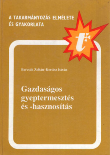 Barcsk Zoltn; Kertsz Istvn - Gazdasgos gyeptermeszts s -hasznosts