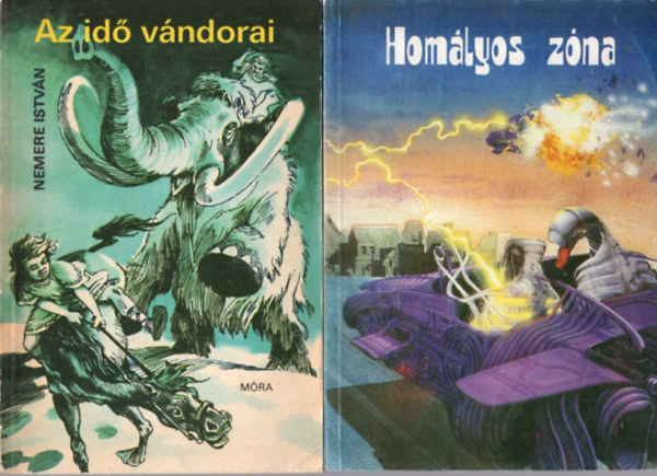 Nemere István Szentmihályi Szabó Péter - 2 db sci-fi: Az idő vándorai + Homályos zóna