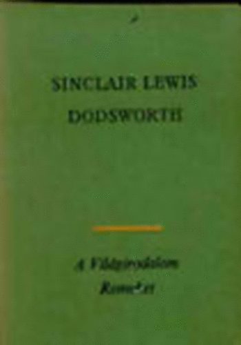 Sinclair Lewis - Dodsworth