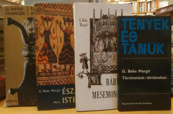 G. Beke Margit - 4 db G. Beke Margit: Bárdok, mesemondók + Északi Istenek + Harc és szerelem + Történetünk: történelem