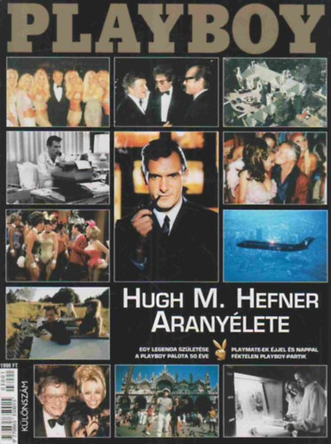 Psa rpd  (szerk.) - Hugh M. Hefner aranylete - Playboy klnszm 2003