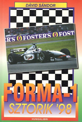 Dávid Sándor - Forma-1,sztorik'98
