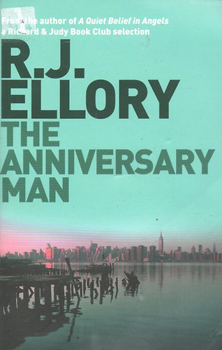 R.J. Ellory - The Anniversary Man