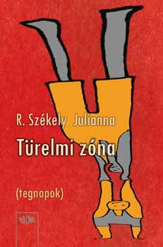 R. Sz�kely Julianna - T�relmi z�na (tegnapok)