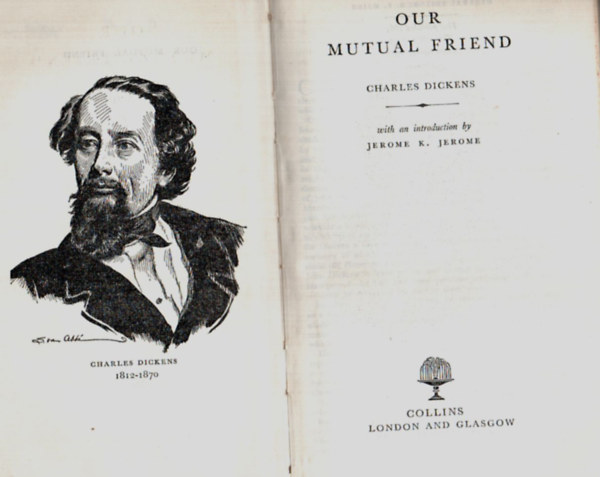 Charles Dickens - Our mutual friend